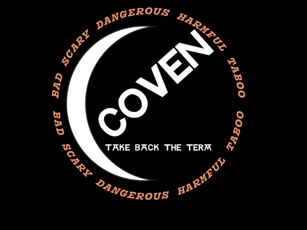 Take Back the Term: Coven as Community, Ritual, and Herbal Healing